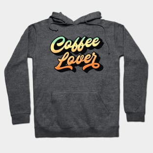 Coffee Lover Lettering (Color Design) Hoodie